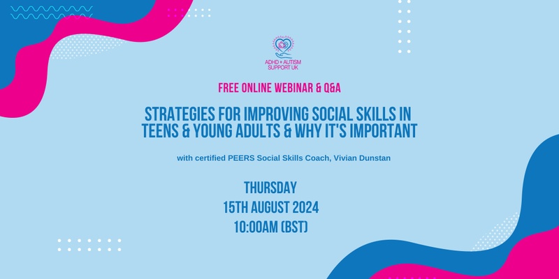 Strategies for Improving Social Skills in Teens & Young Adults - UK