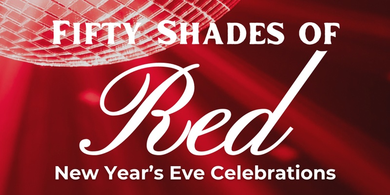 New Year's Eve 2024 @ Pagoda - Fifty Shades of Red