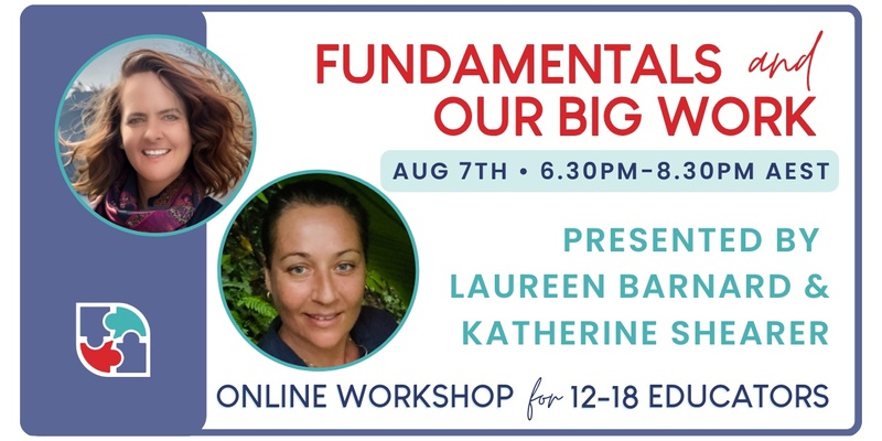 Fundamentals and Our Big Work – PD for 12-18