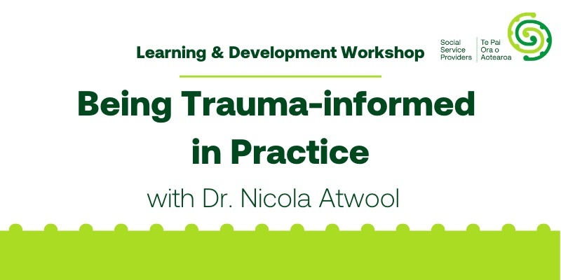 Being Trauma–Informed in Practice | 3-part online workshop - April 2024