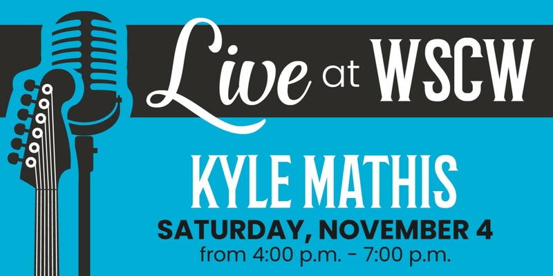 Kyle Mathis Live at WSCW November 4