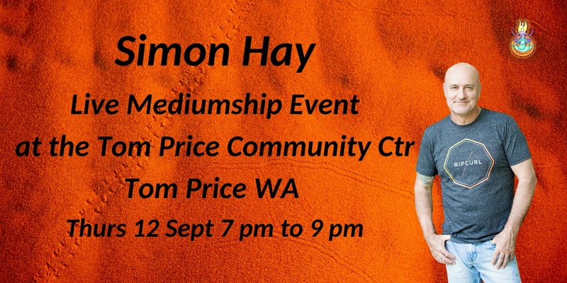 Aussie Medium, Simon Hay at the Tom Price Community Centre