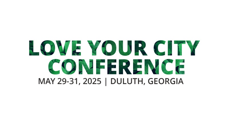Love Your City Conference 2025
