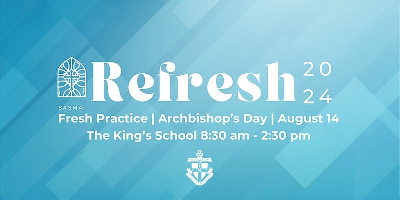 2024 SASMA Refresh 2024 | Archbishop's Day