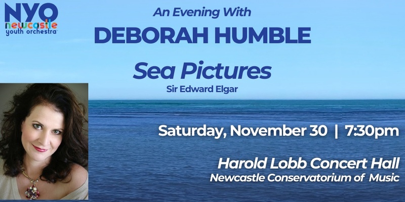 An Evening with Deborah Humble -  Elgar's Sea Pictures