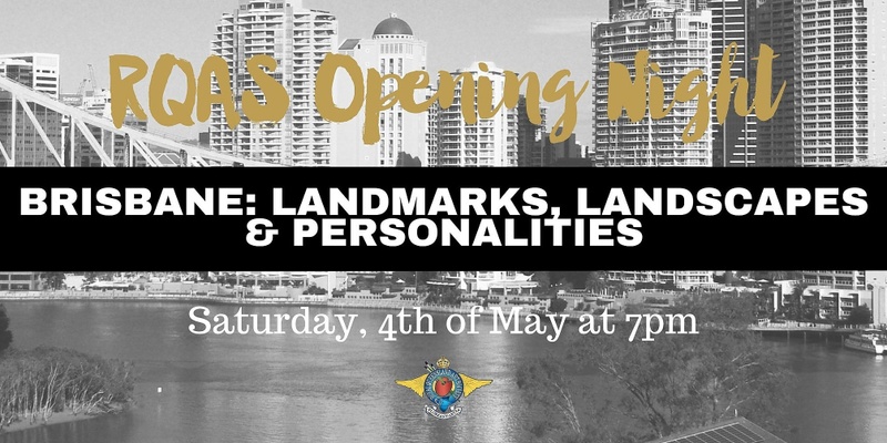 Brisbane: Landmarks, Landscapes and Personalities Opening Night