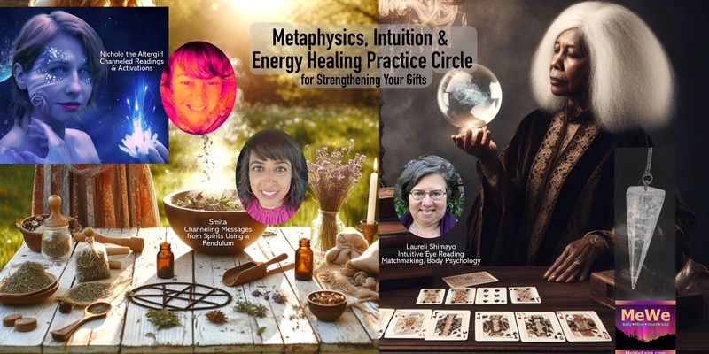 MeWe Metaphysics, Healing & Intuition PRACTICE Circle for Strengthening Your Gifts 9-27-24