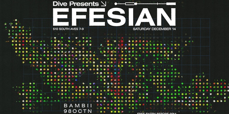 DIVE Presents: EFESIAN