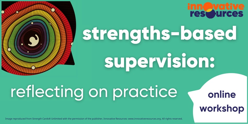 Strengths-based supervision: reflecting on practice