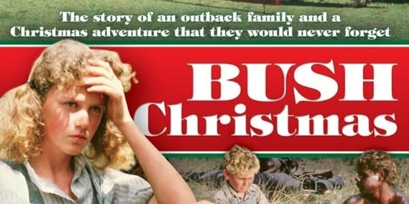 Thursday Movie Screening: Bush Christmas (G)