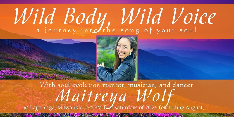 Wild Body, Wild Voice : A Journey Into the Song of Your Soul