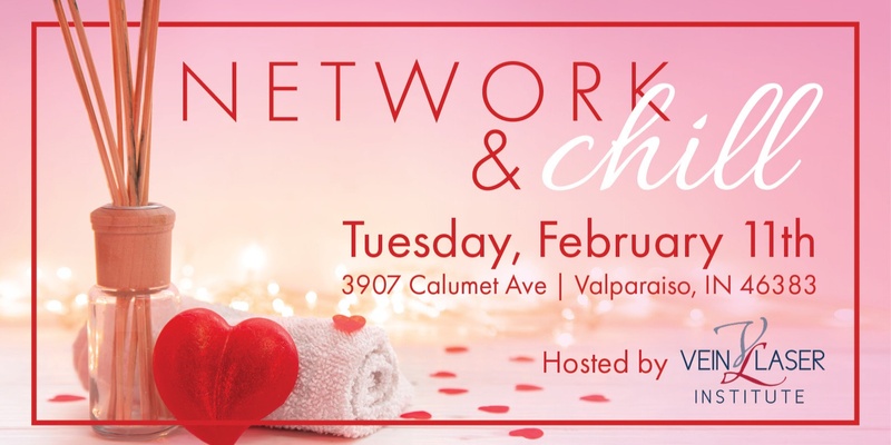 Network & Chill Hosted by Vein and Laser Institute