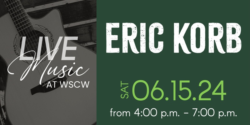 Eric Korb Live at WSCW June 15