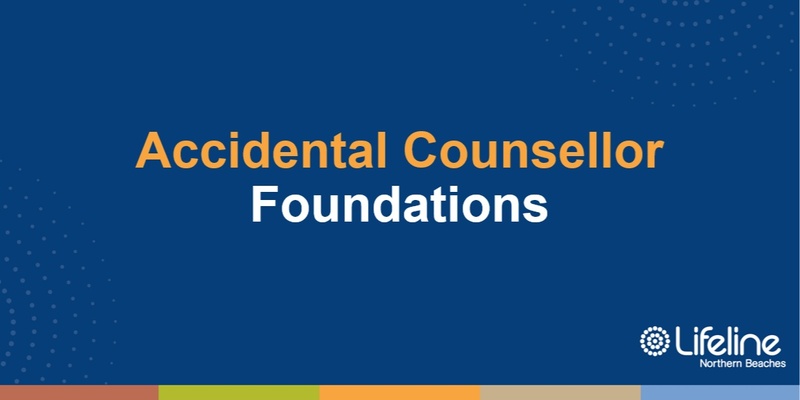 Accidental Counsellor Foundations community workshop - August 2024