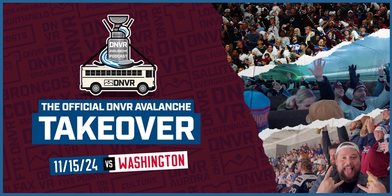 DNVR Avalanche Takeover vs. Washington Capitals