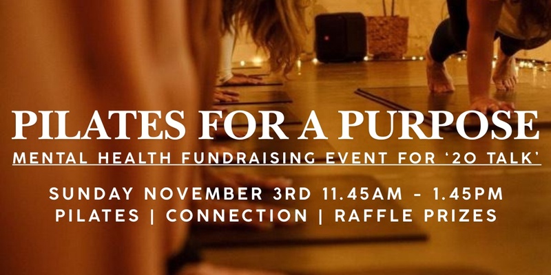 Pilates For A Purpose: Fundraiser For 20Talk