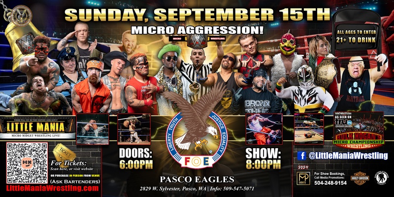 Pasco, WA - Micro-Wrestling All * Stars: Little Mania Joins the Eagles for Sunday Night Slamdown!