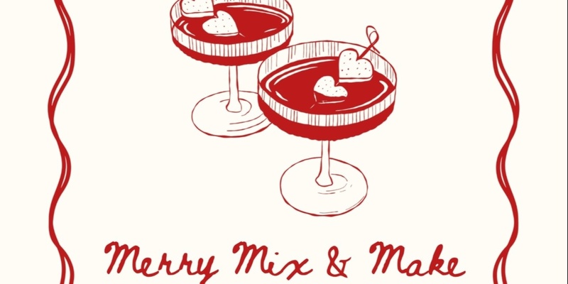 Merry Mix & Make