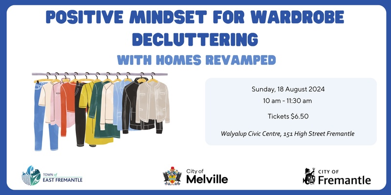 Positive Mindset for Wardrobe Decluttering with Homes Revamped