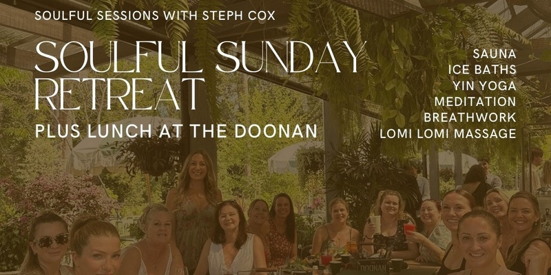 Soulful Sunday Retreat & Ladies Lunch 