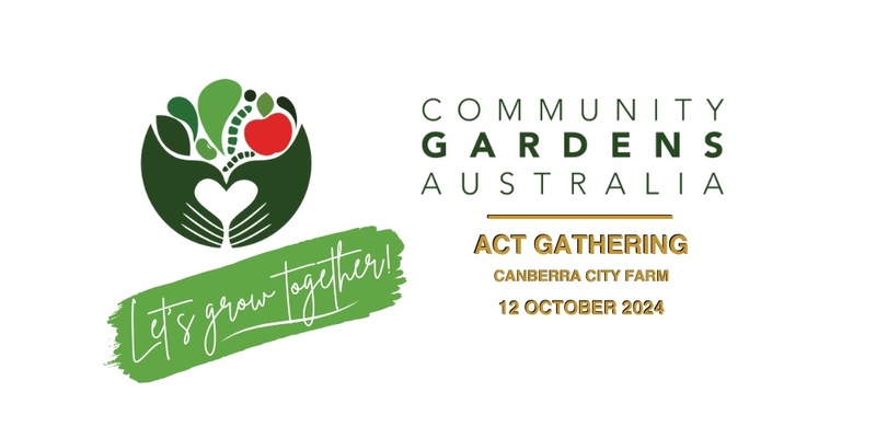 2024 ACT Community Gardens Gathering