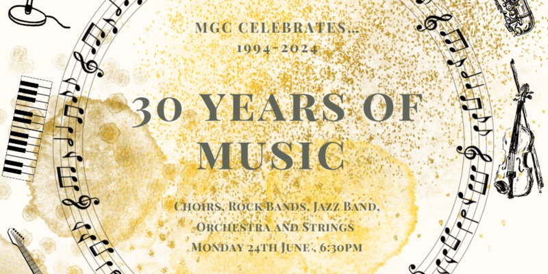 30 Years of Music - MGC Ensemble Concert 2024