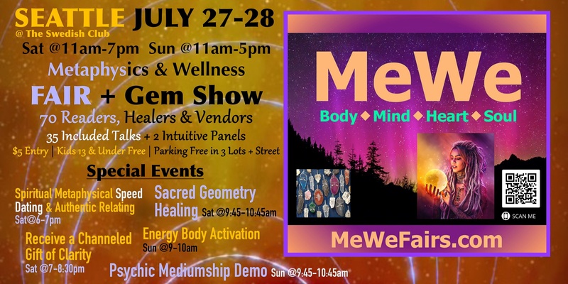 Metaphysics & Wellness MeWe Fair + Gem Show in Seattle with 70 Booths on 7/27-28/24