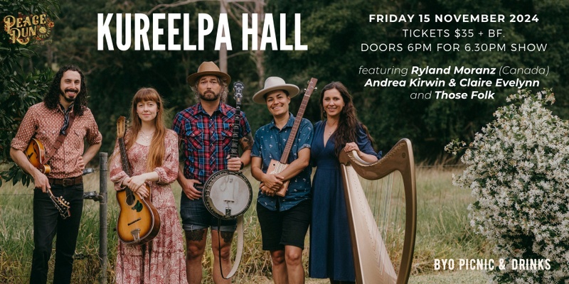 Ryland Moranz (Canada), Andrea Kirwin & Claire Evelynn and Those Folk at Kureelpa Hall