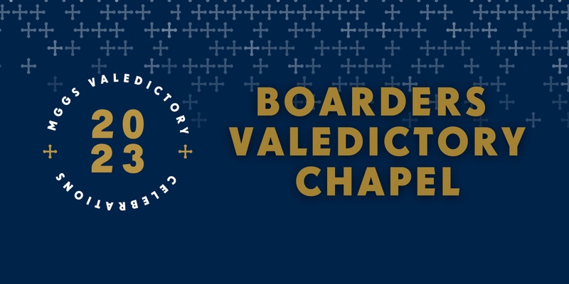 Boarders Valedictory Chapel 2023