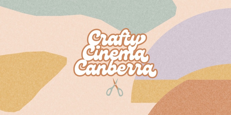 Crafty Cinema Canberra - A Crafty Christmas