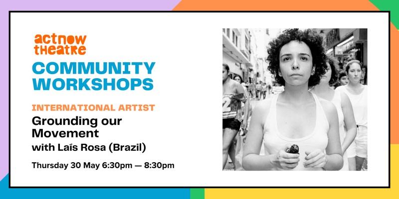 Community Workshop: Grounding our Movement with Laís Rosa (Brazil)