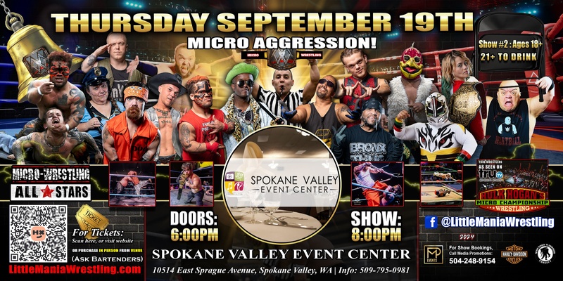 Spokane Valley, WA - Micro-Wrestling All * Stars: ALL AGES - Little Mania Rips Through the Ring!