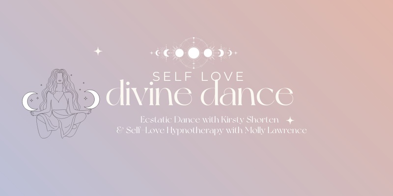 Divine Dance: Self Love