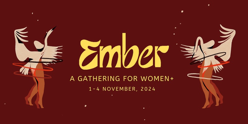Ember Gathering | presented by Wierd Women