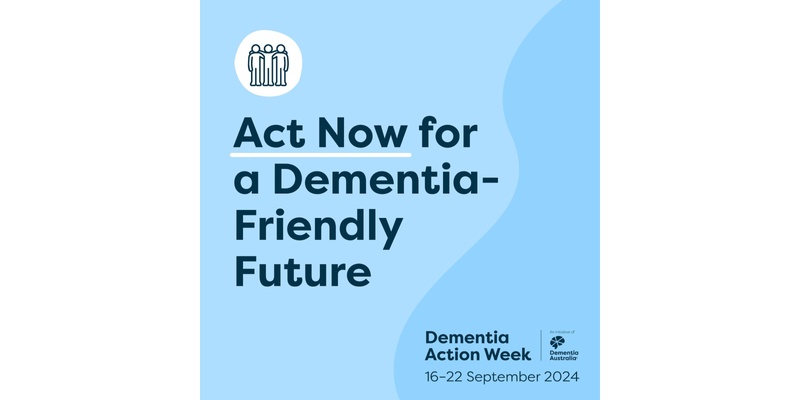 Understanding Dementia - Be a Dementia Friend