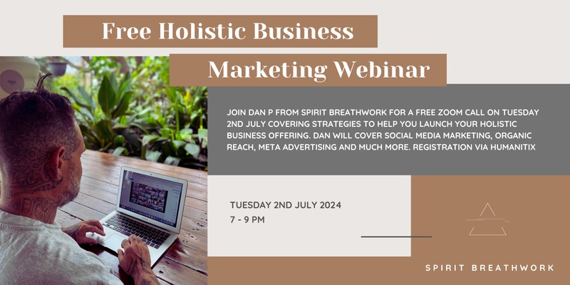 Spirit Breathwork | FREE Holistic Business Marketing Webinar | Online Tuesday 2nd of July 
