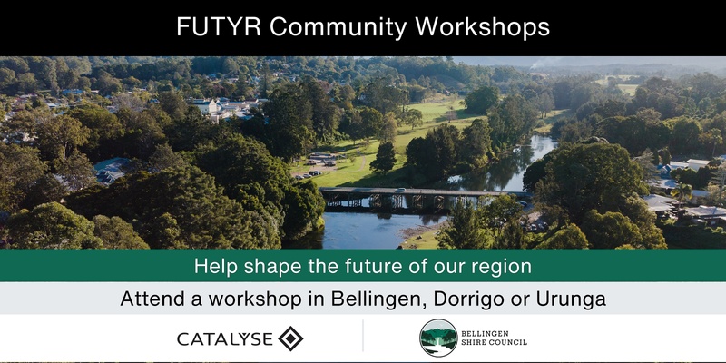 Bellingen Shire FUTYR Community Workshop: Bellingen