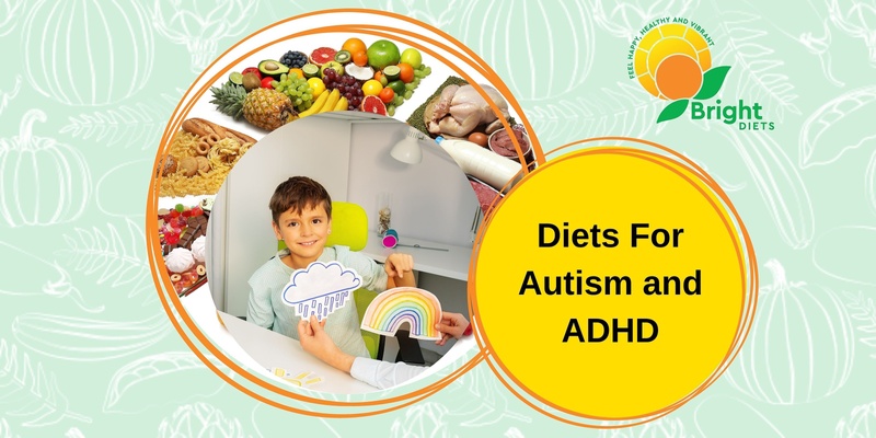 Diets for Autism and ADHD