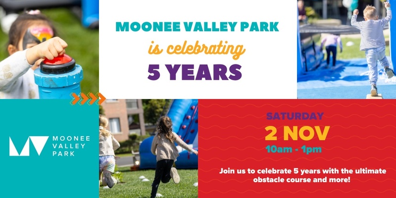 Moonee Valley Park celebrates 5 Years