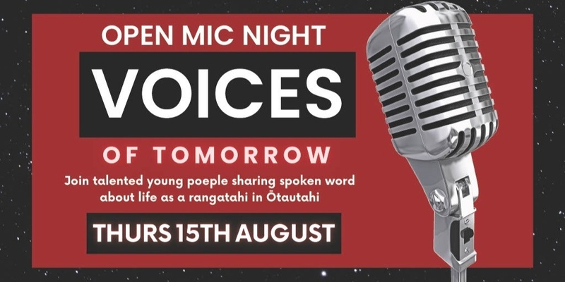 Voices of Tomorrow - Rangatahi Open Mic Night 