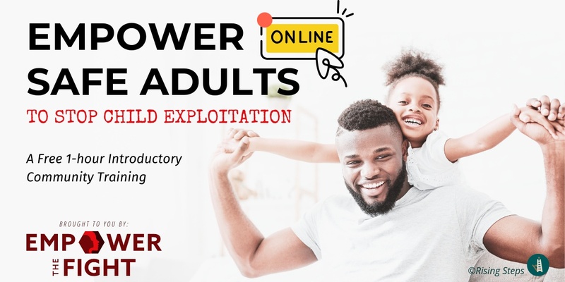 Online Empower Safe Adults to Protect Children Intro Training (Self-Paced)