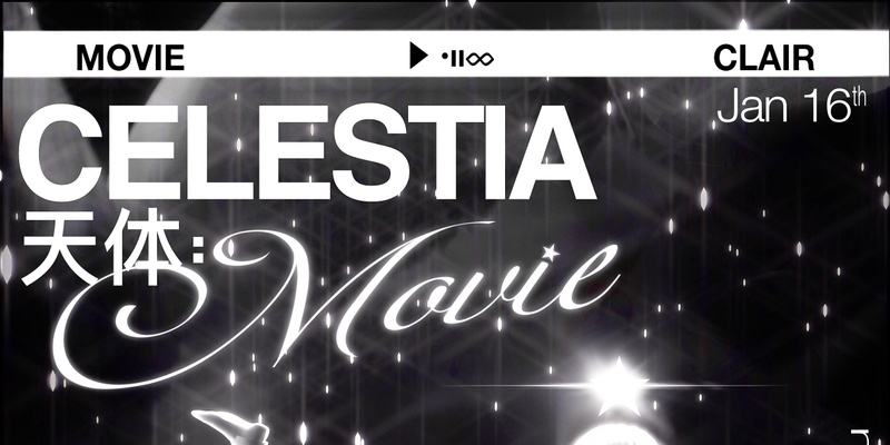 Celestia: Movie [CLAIR Album Launch]