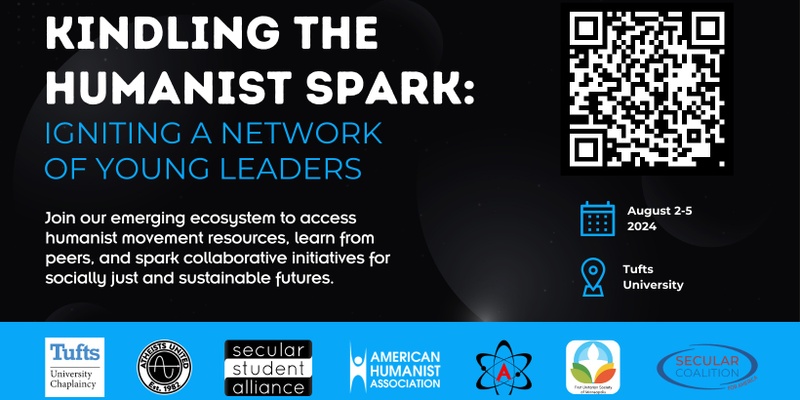 REGISTRATION & HOUSING -- Kindling the Humanist Spark: Igniting a Network of Young Leader
