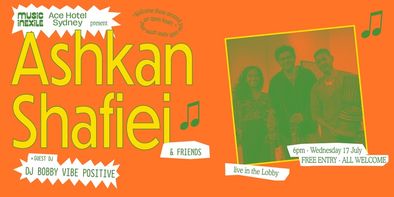 Ashkan Shafiei & Friends *LIVE* at the Ace Hotel w/ Bobby Vibe Positive 