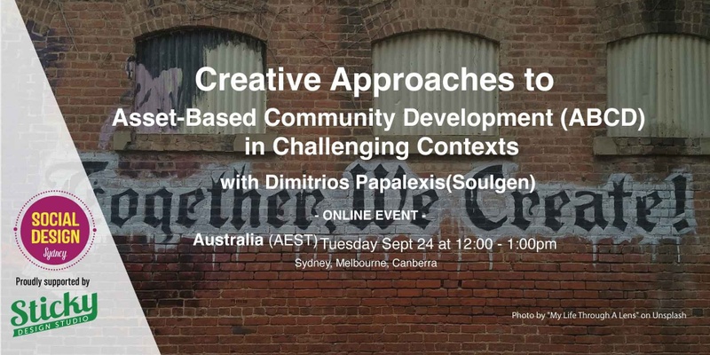 Creative Approaches to Asset-Based Community Development (ABCD) in Challenging Contexts