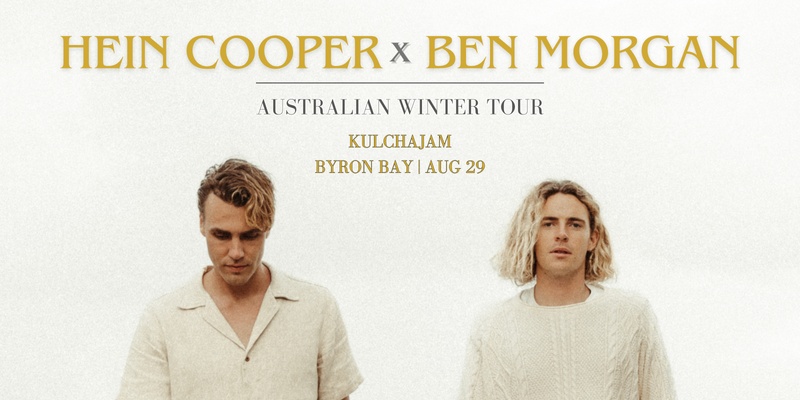 Hein Cooper x Ben Morgan Australian Winter Tour || Byron Bay