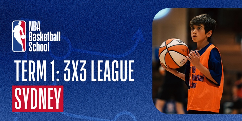Term 1: 3x3 League in Sydney at NBA Basketball School Australia 2024