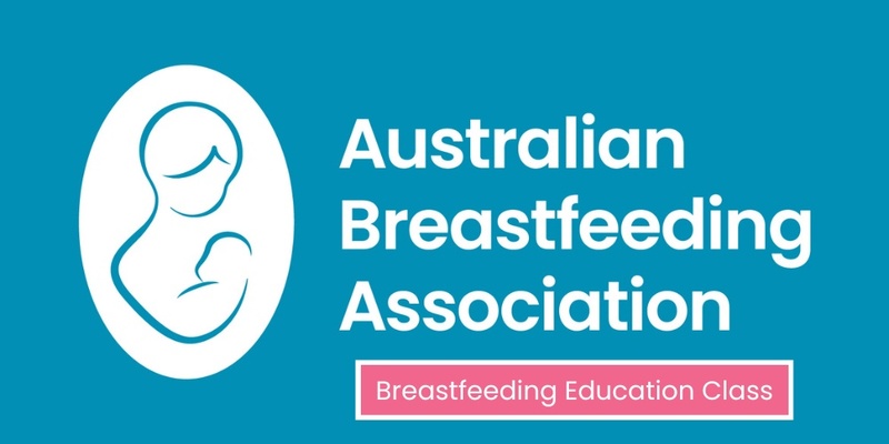 Breastfeeding Education Class - Eltham - 2 June 2024