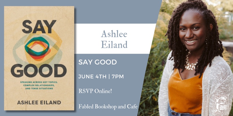 Ashlee Eiland Discusses Say Good