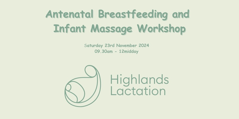 Antenatal Breastfeeding Education and Essentials of Infant Massage Workshop